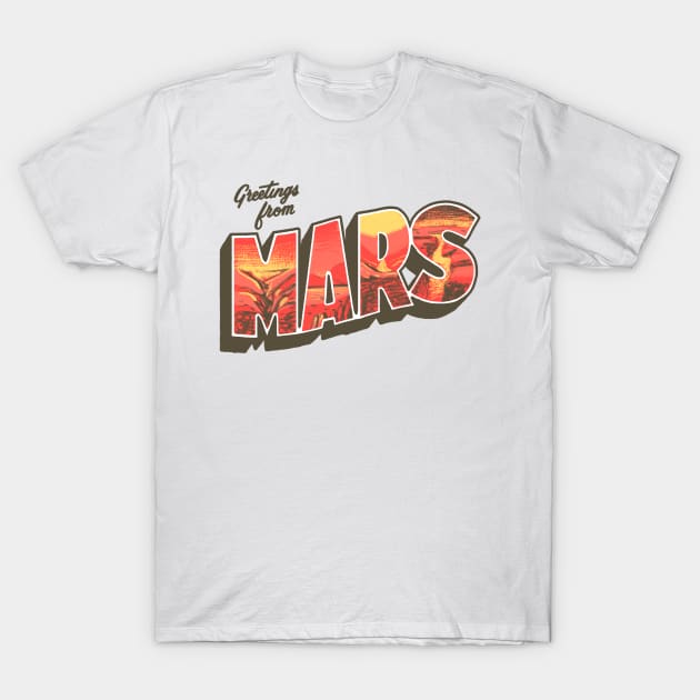 Greetings from Mars Vintage Space Travel T-Shirt by lorenklein